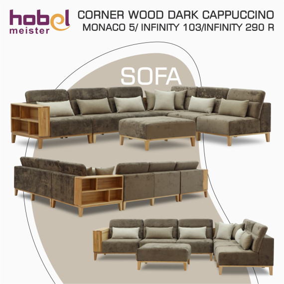 დივანი HOBEL CORNER WOOD DARK CAPPUCCINO MONACO 5/ INFINITY 103/INFINITY 290 R(5)